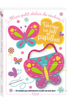 Fabrique ton joli  papillon