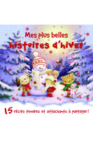 Mes plus belles histoires d'hiver (coll. histoires tendres)