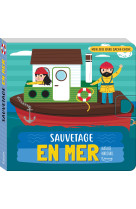 Sauvetage en mer (coll. mon joli livre cache-cache)