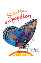 Si tu étais un papillon