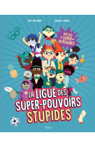 La ligue des super-pouvoirs stupides