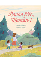 Bonne fête, maman !