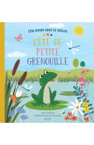 L'été de petite grenouille (coll. une année dans la nature)