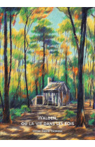 Bibliothèque illustrée - walden ou la vie dans les bois