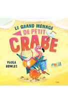 Le grand ménage de petit crabe