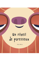 Un réveil de paresseux