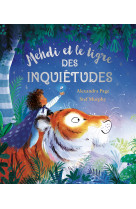 Mehdi et le tigre des inquiétudes