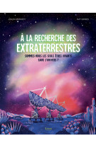 à la recherche des extraterrestres