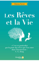 Les rêves et la vie