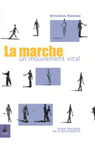 La marche un mouvement vital