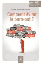 Comment éviter le burn out ?