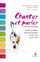 Chanter et parler avec tout son corps