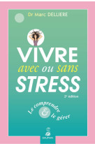 Vivre avec ou sans stress