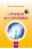 L'énergie de l'invisible