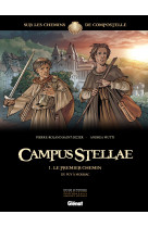 Campus stellae, sur les chemins de compostelle - tome 01