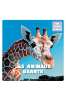 Mon premier animalier - les animaux geants (coll. mon premier animalier)