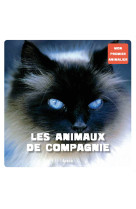 Mon premier animalier - les animaux de compagnie (coll. mon premier animalier)