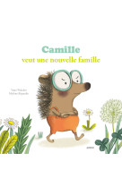 Camille veut une nouvelle famille