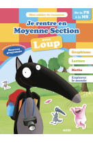 Je rentre en moyenne section avec loup