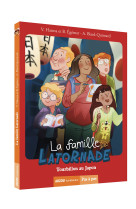 La famille latornade - tourbillon au japon