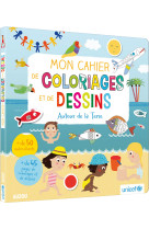 Mon livre de coloriages et de dessins - autour de la terre (en coll avec unicef)