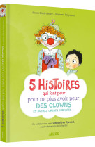 5 histoires qui font peur pour ne plus avoir peur des clowns