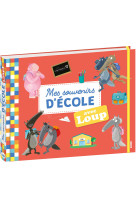 Mes souvenirs d'école avec loup