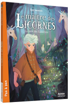 Le maître des licornes - tome 1 - la forêt des lumières