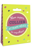 Mon super collier attrape-reves en coquillages