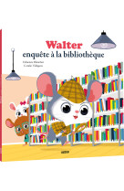 Walter enquête a la bibliotheque