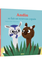 Andin se fait un nouveau copain