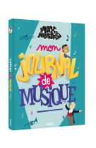 Les aventures de max & maestro - mon journal de musique