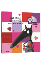 L'histoire lue - le loup qui cherchait une amoureuse