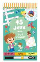 45 jeux - pour s'amuser !