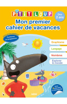 Mon premier cahier de vacances p'tit loup