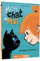 Mon chat et moi - la surprise de ma vie