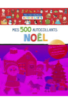 Mes tout premiers autocollants - mes 500 autocollants - noël