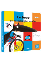 Le loup qui ne voulait plus marcher - album à toucher