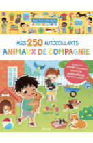 Mes tout premiers autocollants - mes 250 autocollants - animaux de compagnie