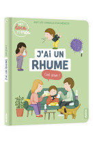 Mes docs et moi - j'ai un rhume, c'est grave ?