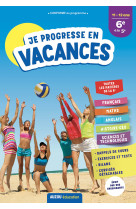 Je progresse en vacances - 6e à la 5e