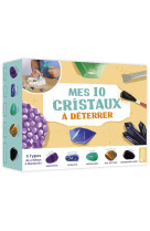 Mes 10 cristaux à déterrer