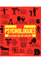 Psychologues - les grandes idées tout simplement