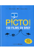 Pictologies 150 films en bref