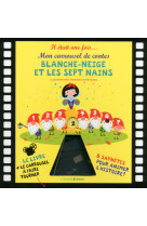 Blanche neige et les septs nains - mon carrousel de contes