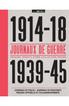 Journaux de guerre 1914-18 / 1939-45