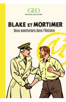 Blake et mortimer - deux aventuriers dans l'histoire - edition collector