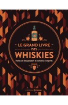 Le grand livre des whiskies - nouvelle édition