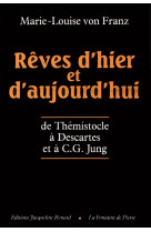 Rêves d'hier et d'aujourd hui