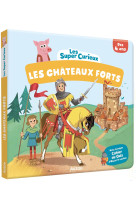 Les super-curieux - les châteaux-forts